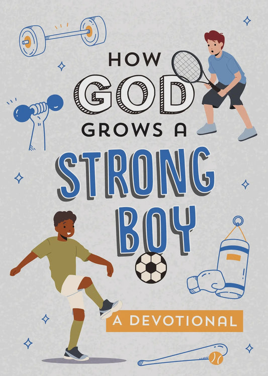“How God Grows a Strong Boy” Book