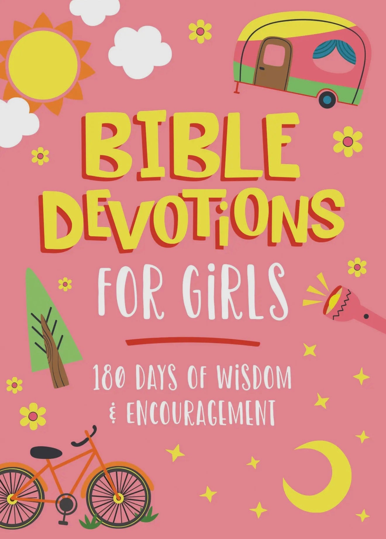 “Bible Devotions for Girls - 180 Days of Wisdom & Encouragement” Book