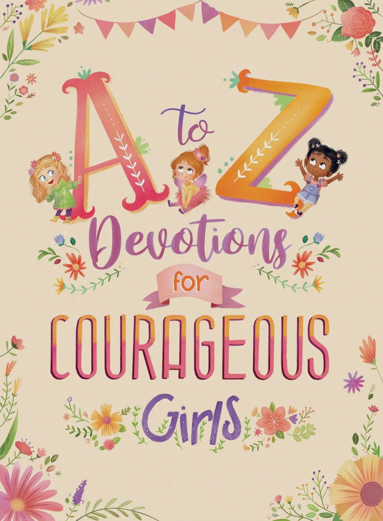 “A-Z Devotions for Courageous Girls” Book